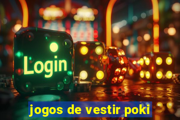 jogos de vestir poki